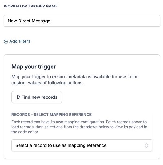 New Direct Message: workflow trigger name, filters, and Map your trigger settings