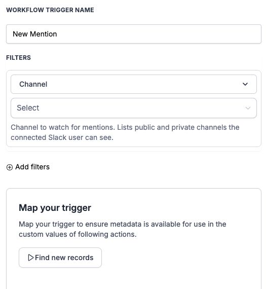 New Mention: workflow trigger name, filters, and Map your trigger settings