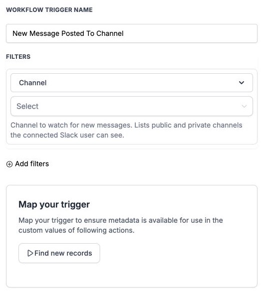 New Message Posted to Channel: workflow trigger name, filters, and Map your trigger settings