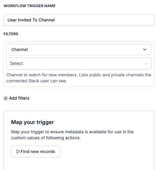 User Invited to Channel: workflow trigger name, filters, and Map your trigger settings